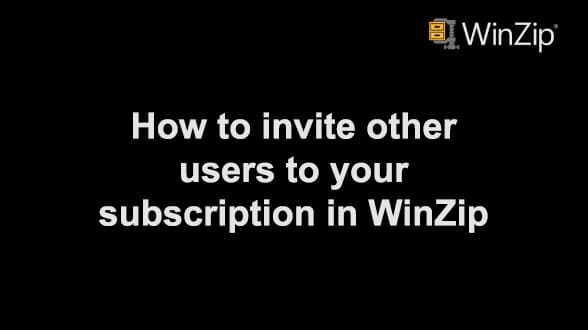 How to invite other users to your subscription in WinZip